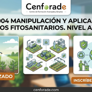 AGAU0004 MANIPULACIÓN Y APLICACION DE PRODUCTOS FITOSANITARIOS. NIVEL AVANZADO