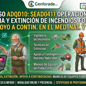 SEAD0411 OPERACIONES DE VIGILANCIA Y EXTINCION DE INCENDIOS FORESTALES Y APOYO