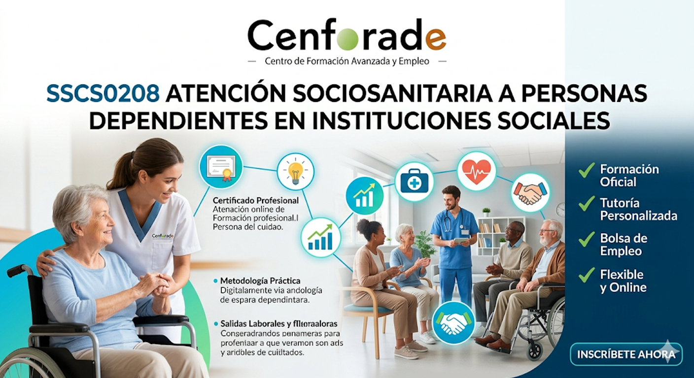 SSCS0208 ATENCIÓN SOCIOSANITARIA A PERSONAS DEPENDIENTES EN INSTITUCIONES SOCIALES